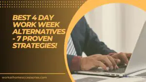 Best 4 Day Work Week Alternatives - 7 Proven Strategies! - Man's hands typing on silver laptop