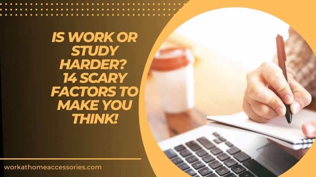 Is Work Or Study Harder? - Man writing notes at laptop