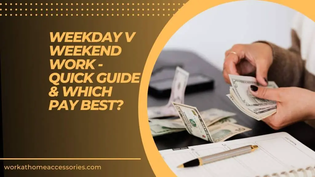 Weekday V Weekend Work - Woman counting dollar bills